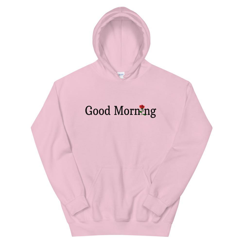 Good Morning Unisex Hoodie